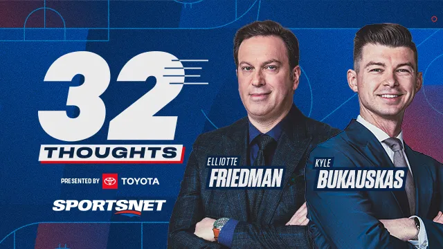 32 Thoughts: The Podcast with Elliotte Friedman & Kyle Bukauskas