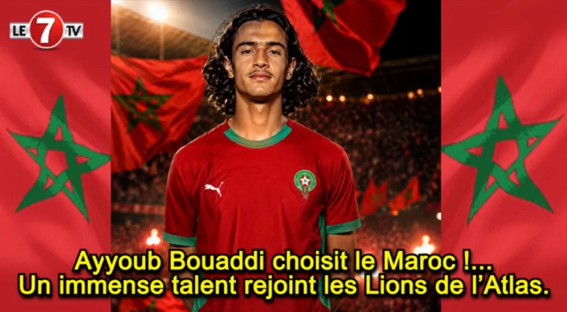 Ayyoub Bouaddi Chooses Morocco Over France