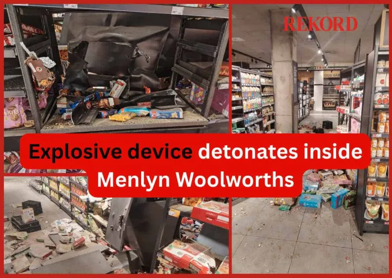 Engin explosif détonne au Woolworths de Menlyn Park