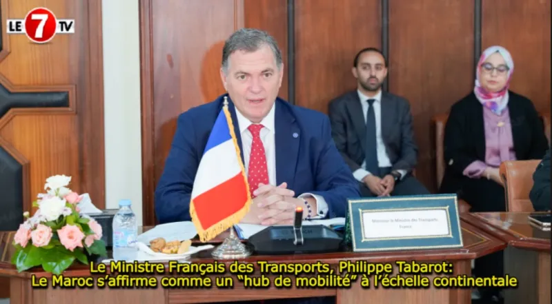 French Minister Tabarot: Morocco Becomes Continental Mobility Hub