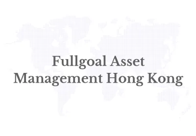 Fullgoal Launches First Hong Kong ETF, Targets Dividends & Stability