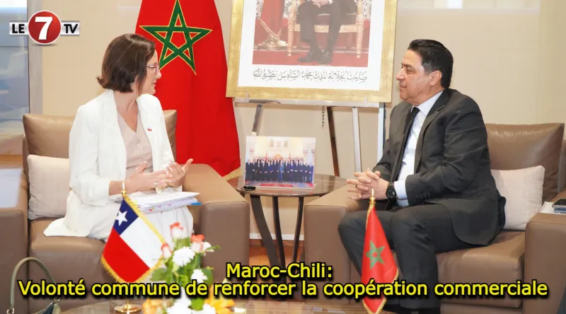 Morocco and Chile Strengthen Trade Cooperation