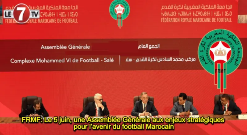 Morocco FA to Hold Strategic General Assembly on June 5