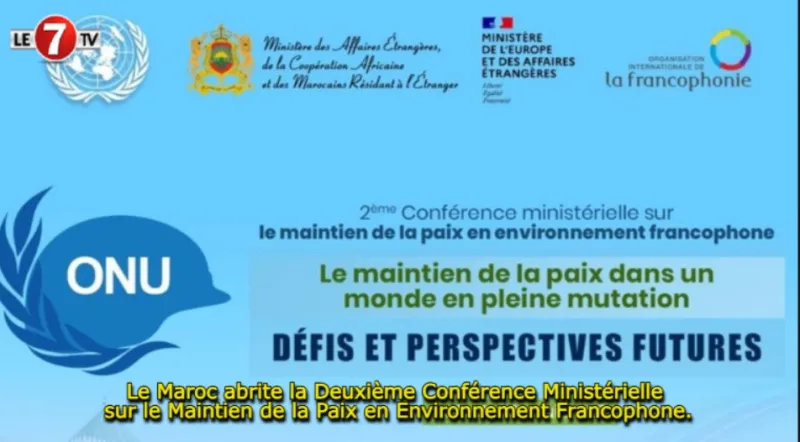 Morocco Hosts 2nd Francophone Peacekeeping Ministerial Conference