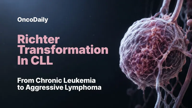 Richter Transformation in CLL: Aggressive Lymphoma Risk