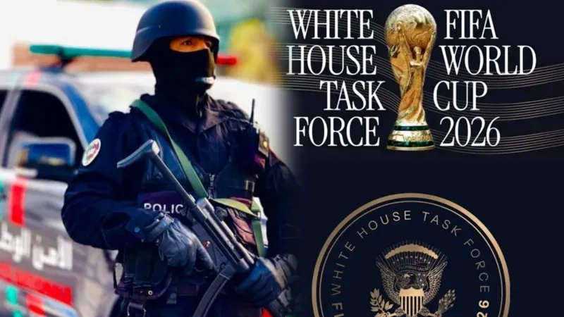 US Security Task Force for 2026 World Cup to Conclude in 2027