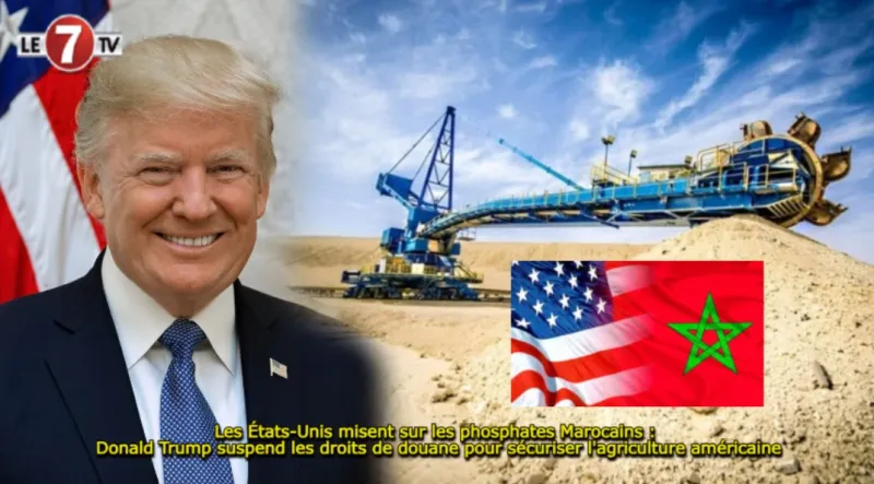 US Suspends Tariffs on Moroccan Phosphates for Agriculture