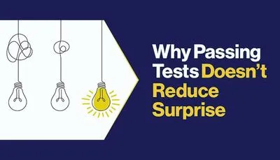 Why Passing Tests Doesn't Reduce Surprise