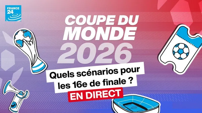 Coupe du monde 2026 : les 16es de finale en direct